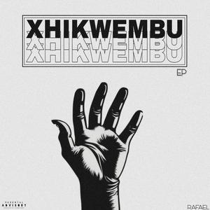 Xhikwembu (E.P) [Explicit]