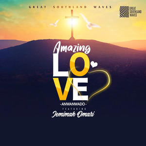 Amazing Love (Anwanwa Do)