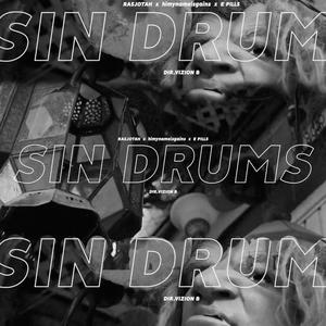 SIN DRUMS (Explicit)