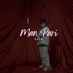 Man Pari (Explicit)