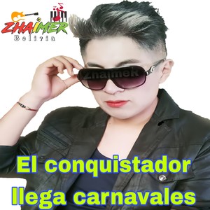 el conquistador llega carnavales