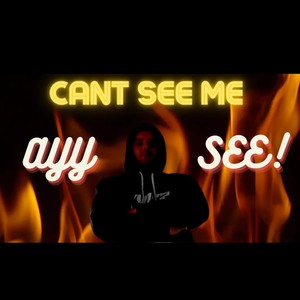 can't see me (Explicit)