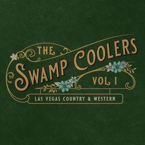The Swamp Coolers, Vol. 1 (Explicit)