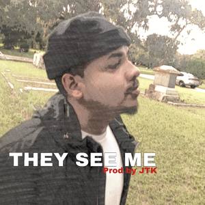 They See Me (Explicit)