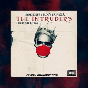 The Intruders (Los Forajidos) (Explicit)