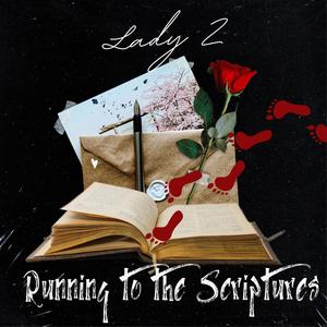 Running To The Scriptures (Explicit)