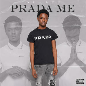 Prada Me (Explicit)