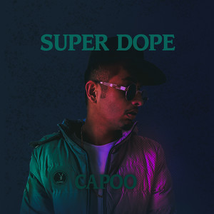 Super Dope (Explicit)