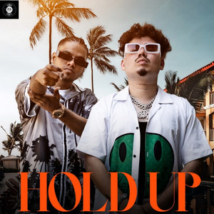 Hold Up (Explicit)