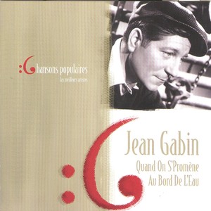 Les Meilleurs Artistes Des Chansons Populaires De France - Jean Gabin