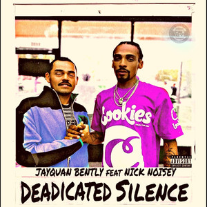 Deadicated Silence (Explicit)