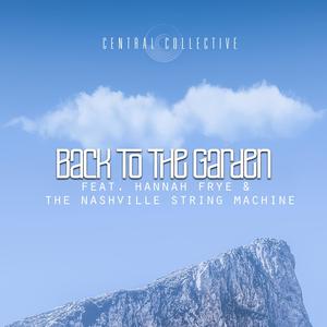 Back to the Garden (feat. Hannah Frye & Nashville String Machine)