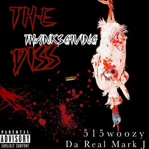 The thanksgiving Diss (feat. 515woozy) (Explicit)