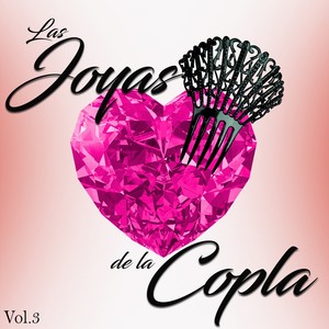 Las Joyas de la Copla, Vol. 3