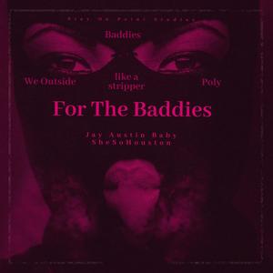 For The Baddies (Explicit)