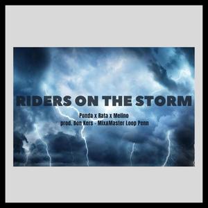 Riders on the storm (feat. Rata, Melino & BonKers) (Explicit)