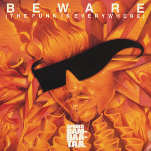 Beware (The Funk Is Everywhere) [Explicit]