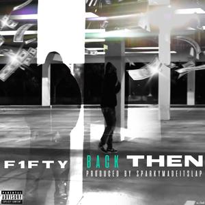 Back Then (Explicit)