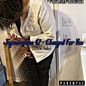 Changed For You (Explicit)