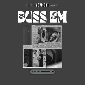 Buss Em (feat. Lil zayy) (Explicit)
