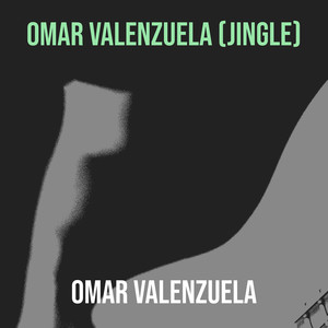 Omar Valenzuela (Jingle)