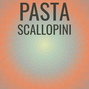 Pasta Scallopini