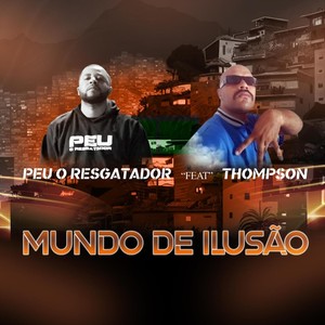 Mundo de Ilusão (feat. Thompson)