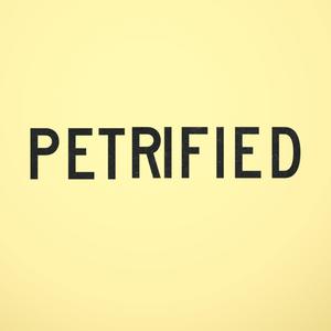 Petrified