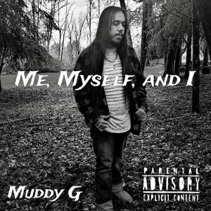 Me, Myself And I (Explicit)