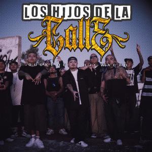 LOS HIJOS DE LA CALLE (feat. LIL WACHO) [Explicit]