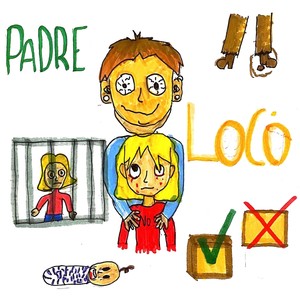 Padre Loco (crazy daddy)