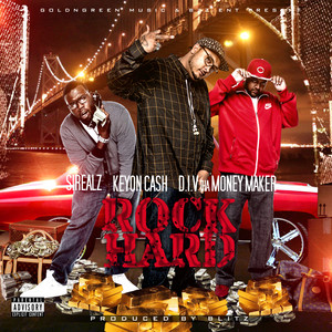 Rock Hard (feat. Keyon Cash & Sirealz)