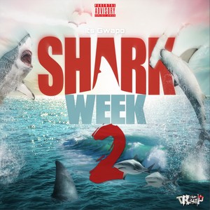 Shark Week 2 (Explicit)