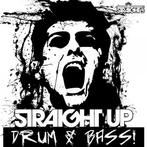 Straight Up Drum & Bass!