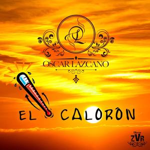 La cumbia del calorón (Explicit)