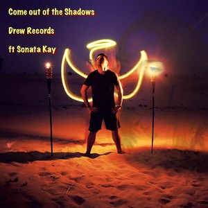 Come Out of the Shadows (feat. Sonata Kay)