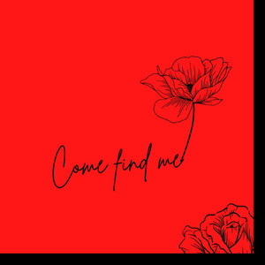 Come Find Me (Explicit)