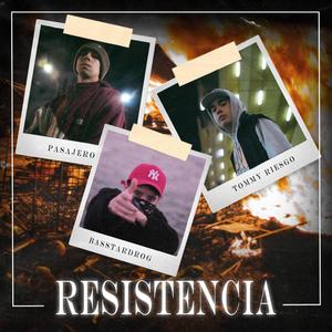 Resistencia(feat. Aeropuerto Subterraneo & Basstardrog) (Explicit)