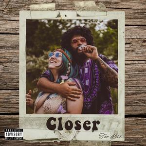 Closer (Explicit)