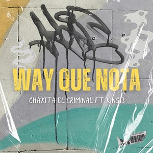 Way Que Nota (Explicit)