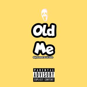 Old Me (Explicit)