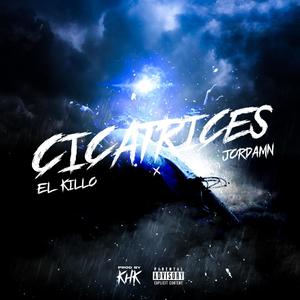 Cicatrices (feat. KHK & Jordamn) [Explicit]