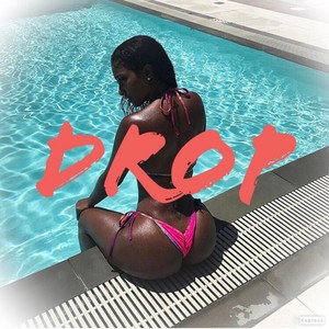 Drop (feat. Hennyb & Gmoney) (Explicit)