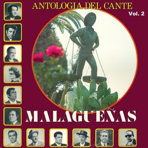 Antologia del Cante Malagueñas, Vol.2