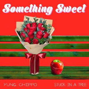 Something Sweet (Explicit)