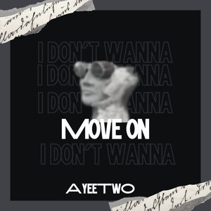 Move On (Explicit)