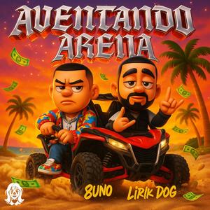 AVENTANDO ARENA (feat. 8Uno) (Explicit)