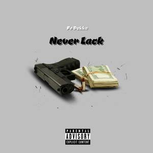 Never Lack (Explicit)