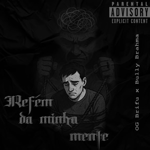 Refém da Minha Mente (Explicit)
