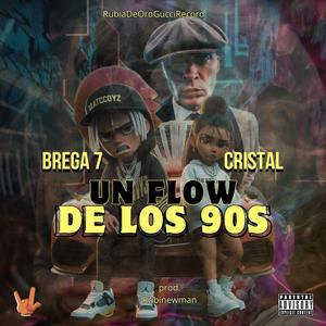 FLOW DE LOS 90 (feat. RubiNewman prod & CRISTAL) (Explicit)